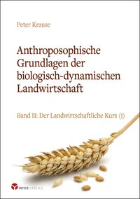 Produktbild: Anthroposophische Grundlagen der biologisch-dynamischen Landwirtschaft