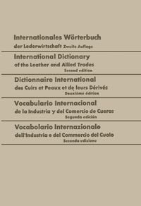 Produktbild: Internationales W&ouml;rterbuch der Lederwirtschaft / International Dictionary of the Leather and Allied Trades / Dictionnaire International des Cuirs et P