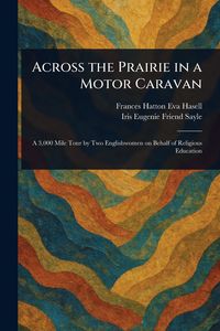 Produktbild: Across the Prairie in a Motor Caravan