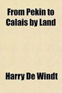 Produktbild: From Pekin to Calais by Land