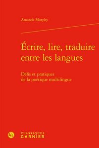 Produktbild: Ecrire, lire, traduire entre les langues. D&eacute;fis et pratiques de la