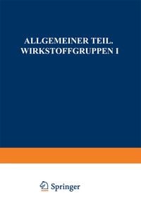 Produktbild: Allgemeiner Teil. Wirkstoffgruppen I