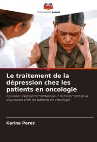 Produktbild: Le traitement de la d&eacute;pression chez les patients en oncologie