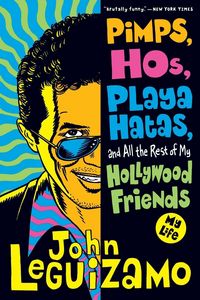 Produktbild: Pimps, Hos, Playa Hatas, and All the Rest of My Hollywood Friends