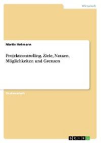 Produktbild: Hohmann, M: Projektcontrolling. Ziele, Nutzen, M&ouml;glichkeiten