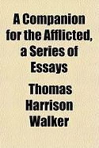 Produktbild: A Companion for the Afflicted, a Series of Essays
