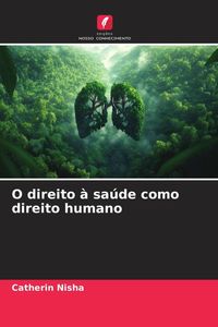 Produktbild: O direito &agrave; sa&uacute;de como direito humano