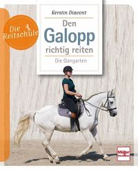 Bild vom Artikel Den Galopp richtig reiten vom Autor Kerstin Diacont