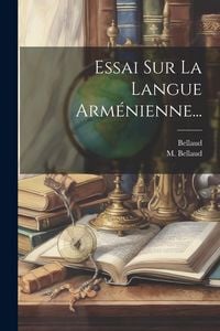 Produktbild: Essai Sur La Langue Arm&eacute;nienne...