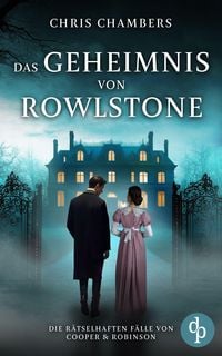 Produktbild: Das Geheimnis von Rowlstone | Ein viktorianischer Krimi mit einem ungleichen Ermittlerduo