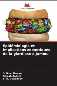 Produktbild: &Eacute;pid&eacute;miologie et implications zoonotiques de la giardiase &agrave; Jammu