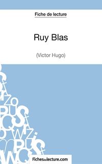 Produktbild: Ruy Blas de Victor Hugo (Fiche de lecture)