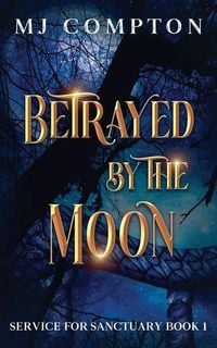 Produktbild: Betrayed by the Moon