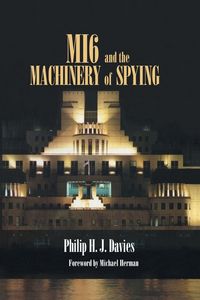 Produktbild: MI6 and the Machinery of Spying