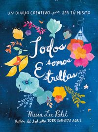 Produktbild: Todos Somos Estrellas / Made Out of Stars: A Journal for Self-Realization