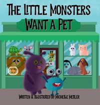 Produktbild: The Little Monsters Want a Pet