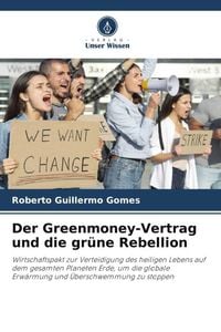 Produktbild: Der Greenmoney-Vertrag und die gr&uuml;ne Rebellion
