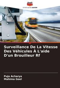 Produktbild: Surveillance De La Vitesse Des V&eacute;hicules &Agrave; L'aide D'un Brouilleur Rf