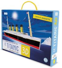 Produktbild: Voyage, d&eacute;couvre, explore. Le Titanic 3D : l'histoire du Titanic