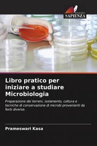 Produktbild: Libro pratico per iniziare a studiare Microbiologia