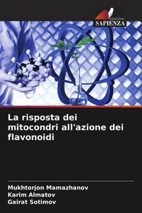 Produktbild: La risposta dei mitocondri all'azione dei flavonoidi