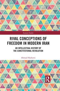 Produktbild: Rival Conceptions of Freedom in Modern Iran
