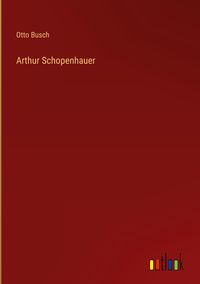 Produktbild: Arthur Schopenhauer
