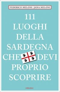 Produktbild: 111 luoghi della Sardegna che devi proprio scoprire