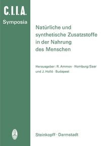 Produktbild: Nat&uuml;rliche und Synthetische Zusatzstoffe in der Nahrung des Menschen