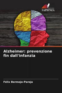 Produktbild: Alzheimer: prevenzione fin dall'infanzia