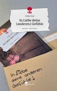 Produktbild: In Liebe deine (anderen) Gef&uuml;hle. Life is a Story - story.one