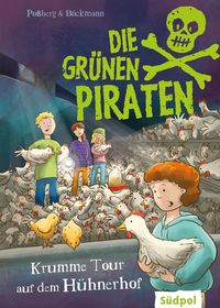 Produktbild: Die Gr&uuml;nen Piraten - Krumme Tour auf dem H&uuml;hnerhof