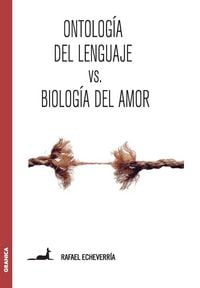 Produktbild: Ontolog&iacute;a del lenguaje versus Biolog&iacute;a del amor