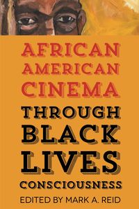 Produktbild: African American Cinema through Black Lives Consciousness