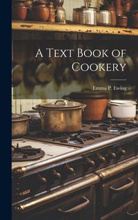 Produktbild: A Text Book of Cookery