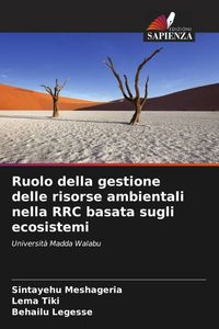 Produktbild: Ruolo della gestione delle risorse ambientali nella RRC basata sugli ecosistemi