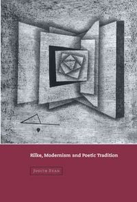 Produktbild: Rilke, Modernism and Poetic Tradition