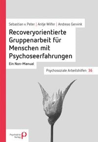 Produktbild: Recoveryorientierte Gruppenarbeit f&uuml;r Menschen mit Psychoseerfahrungen