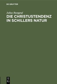 Produktbild: Die Christustendenz in Schillers Natur