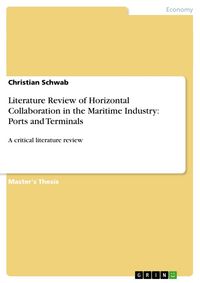 Produktbild: Literature Review of Horizontal Collaboration in the Maritime Industry: Ports and Terminals