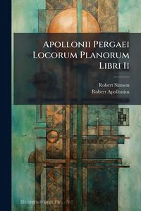 Produktbild: Apollonii Pergaei Locorum Planorum Libri Ii