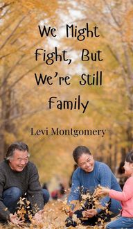 Produktbild: We Might Fight, But We're Still Family