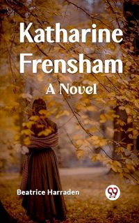 Produktbild: Katharine Frensham A Novel