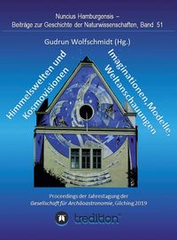 Produktbild: Himmelswelten und Kosmovisionen - Imaginationen, Modelle, Weltanschauungen.
