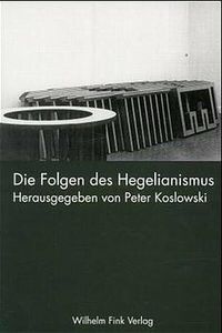 Produktbild: Die Folgen des Hegelianismus