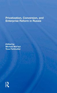 Produktbild: Privatization, Conversion, And Enterprise Reform In Russia