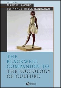 Produktbild: The Blackwell Companion to the Sociology of Culture