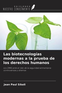 Produktbild: Las biotecnolog&iacute;as modernas a la prueba de los derechos humanos