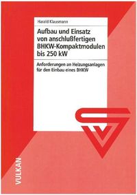 Produktbild: Aufbau und Einsatz von anschlussfertigen BHKW-Kompaktmodulen bis 250 kW