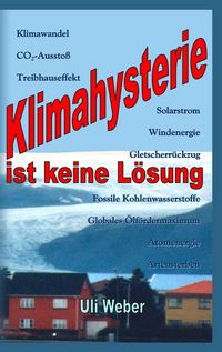 Produktbild: Klimahysterie ist keine L&ouml;sung
